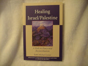 Healing Israel/Palestine: A Path to Peace and Reconciliation used book depot