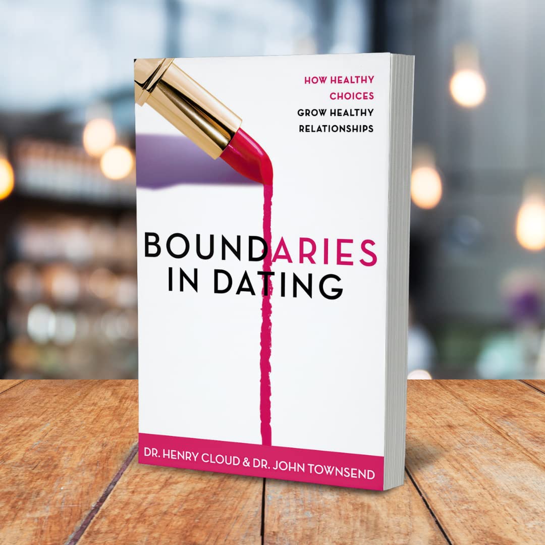Boundaries in Dating: How Healthy Choices Grow Healthy Relationships used book depot