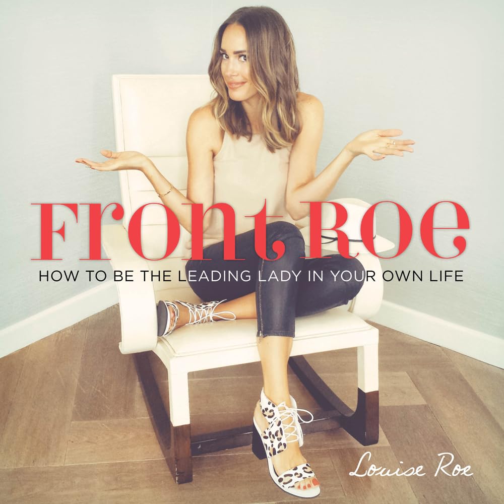 Front Roe: How to Be the Leading Lady in Your Own Life used book depot
