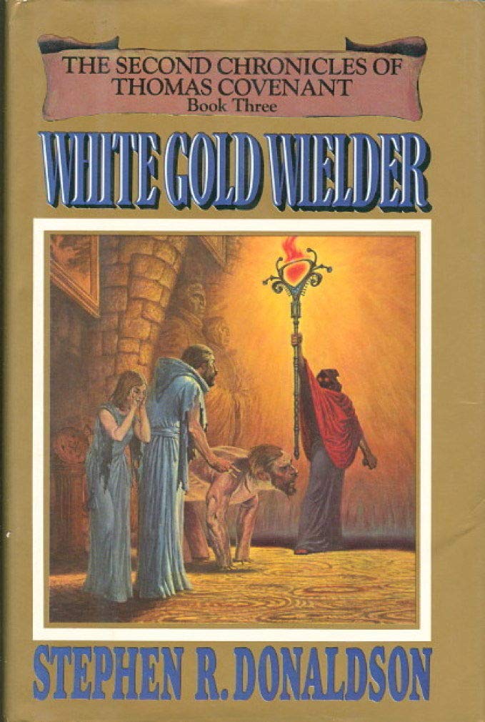 White Gold Wielder - Book Three of The Second Chronicles of Thomas Covenant used book depot