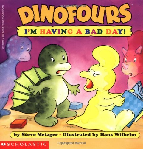I'm Having a Bad Day! (Dinofours) used book depot