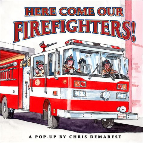 Here Come Our Firefighters! : A Pop-up Book