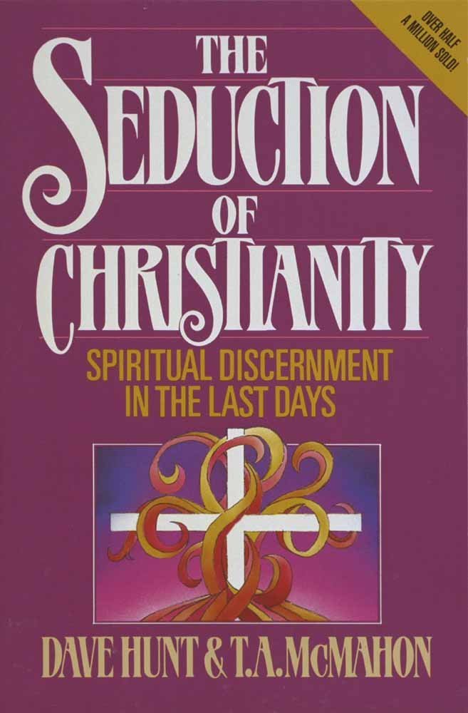 The Seduction of Christianity: Spiritual Discernment in the Last Days used book depot