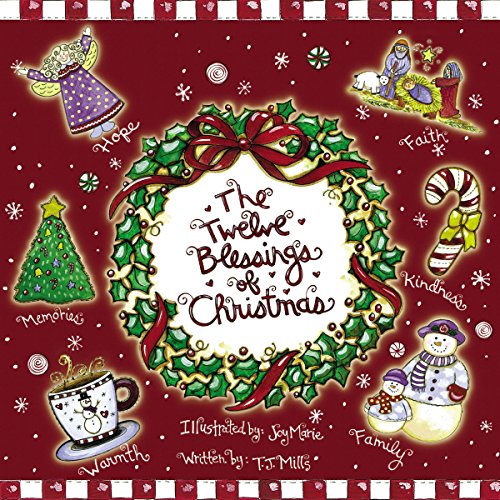 The Twelve Blessings of Christmas Miller, T J and Marie, Joy