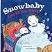 Snowbaby Could Not Sleep LaReau, Kara and Ishikawa, Jim