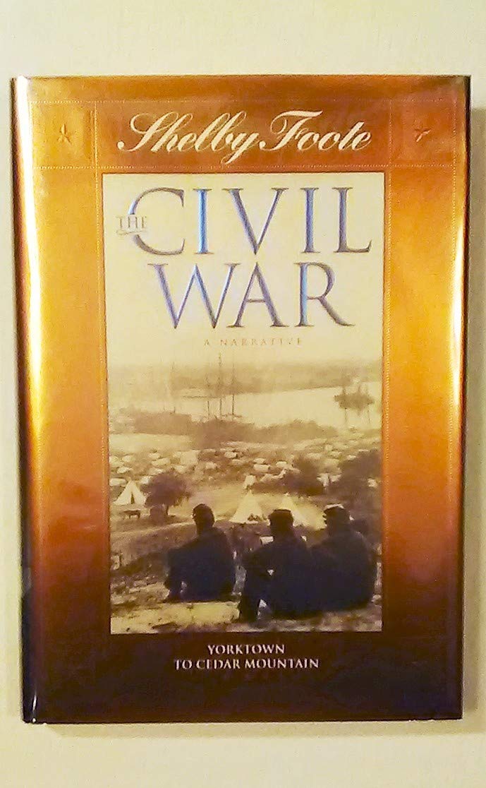 The Civil War, A Narrative: Yorktown to Cedar Mountain (Vol. 3) used book depot