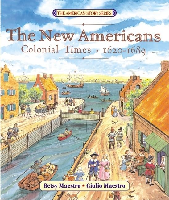 The New Americans: Colonial Times: 1620-1689 (The American Story) used book depot
