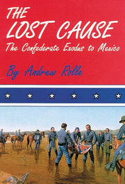 The Lost Cause: The Confederate Exodus to Mexico used book depot