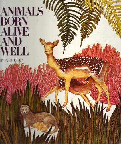 Animals Born Alive and Well used book depot