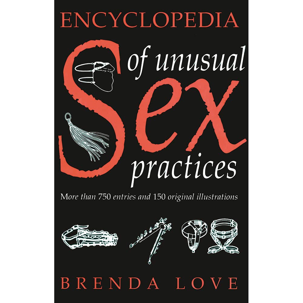 Encyclopedia of Unusual Sex Practices