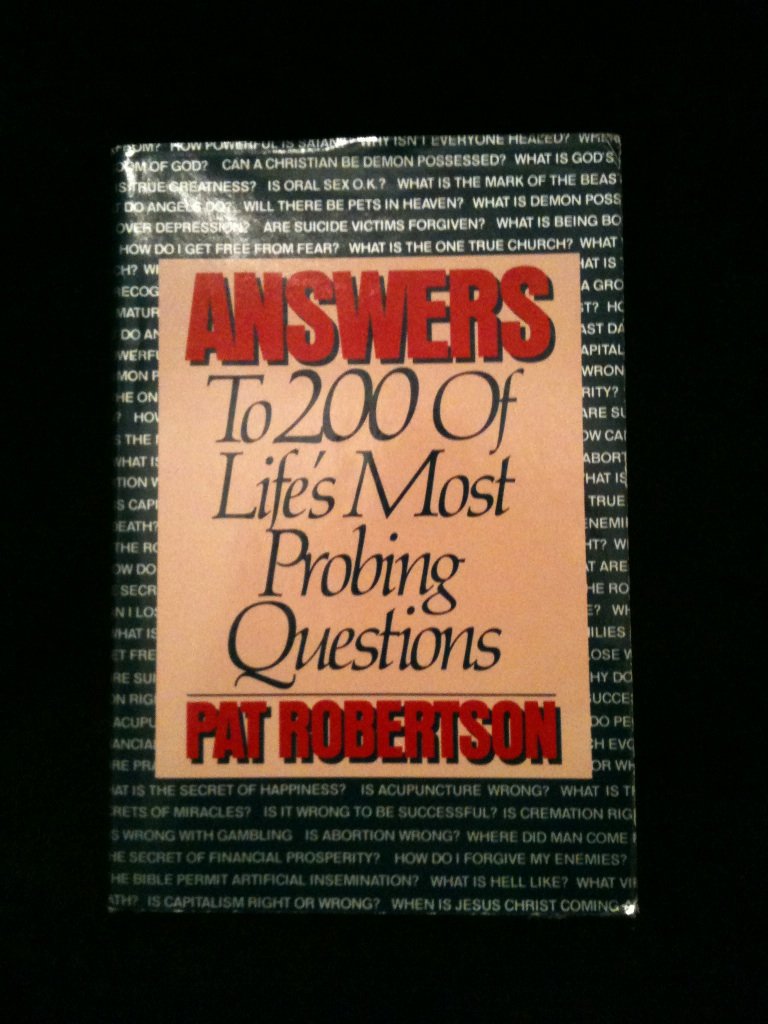 Answers To 200 Of Life's Most Probing Questions