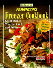 Prevention's low-fat, low-cost freezer cookbook: Quick dishes for and from the freezer (Quick and Healthy Low-Fat Cooking) used book depot