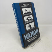 Wahoo: The Patrols of America's Most Famous World War II Submarine