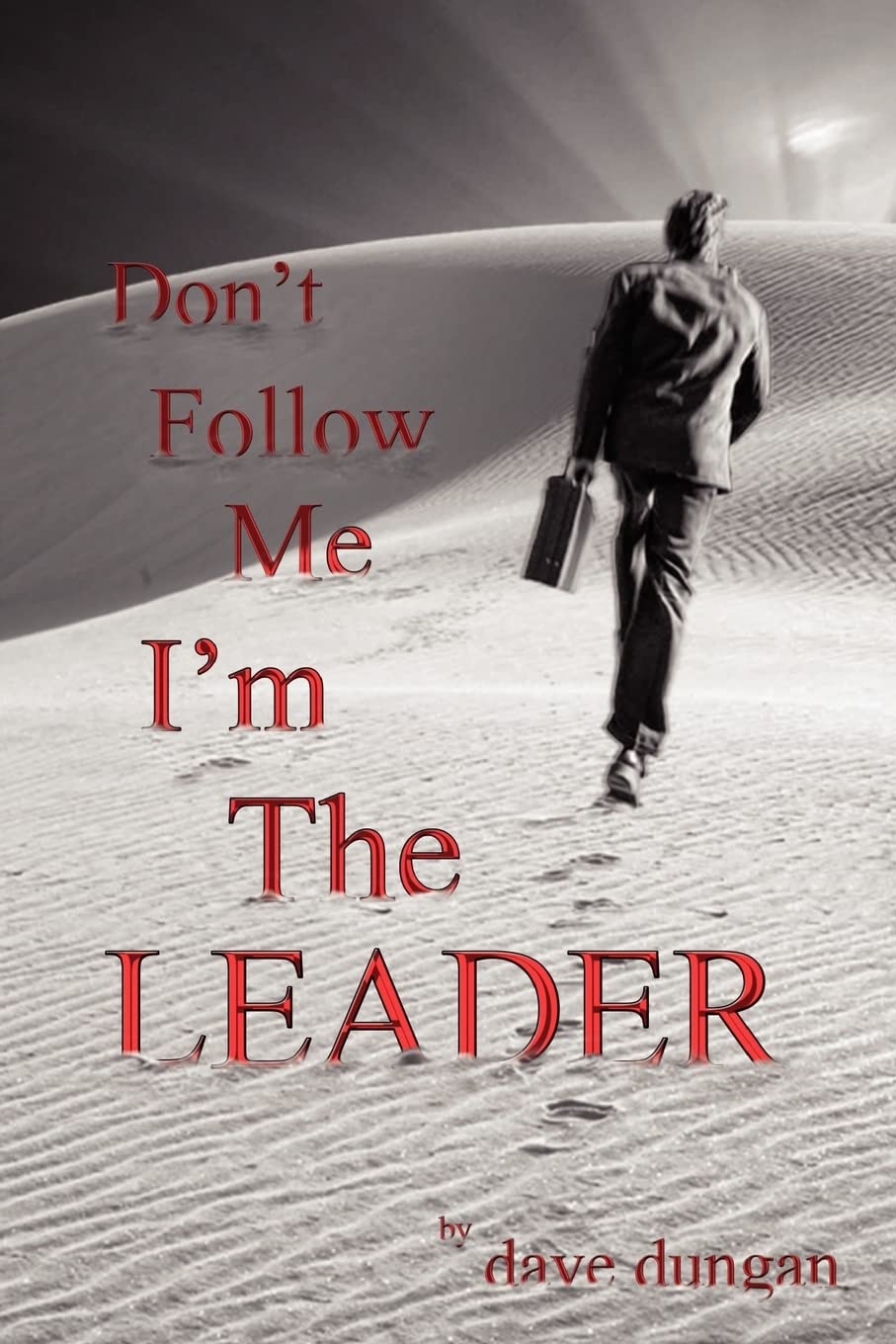 Don't Follow Me: I'm the Leader used book depot