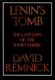 Lenin's Tomb: The Last Days of the Soviet Empire
