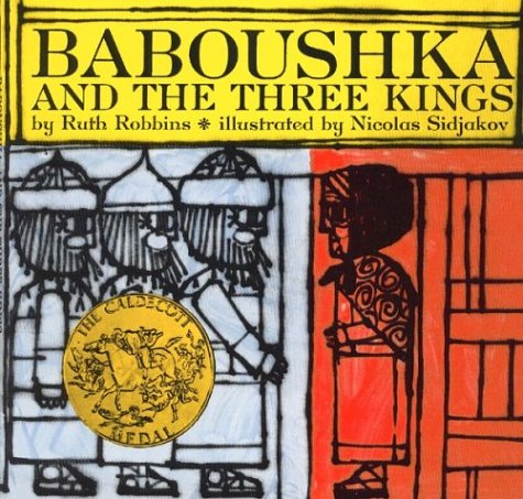 Baboushka and the Three Kings Robbins, Ruth and Sidjakov, Nicolas