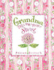 Grandma Tell Me Your Story  Keepsake Journal Hydrangea [Hardcover] New Seasons; Publications International Ltd and Branch, Susan