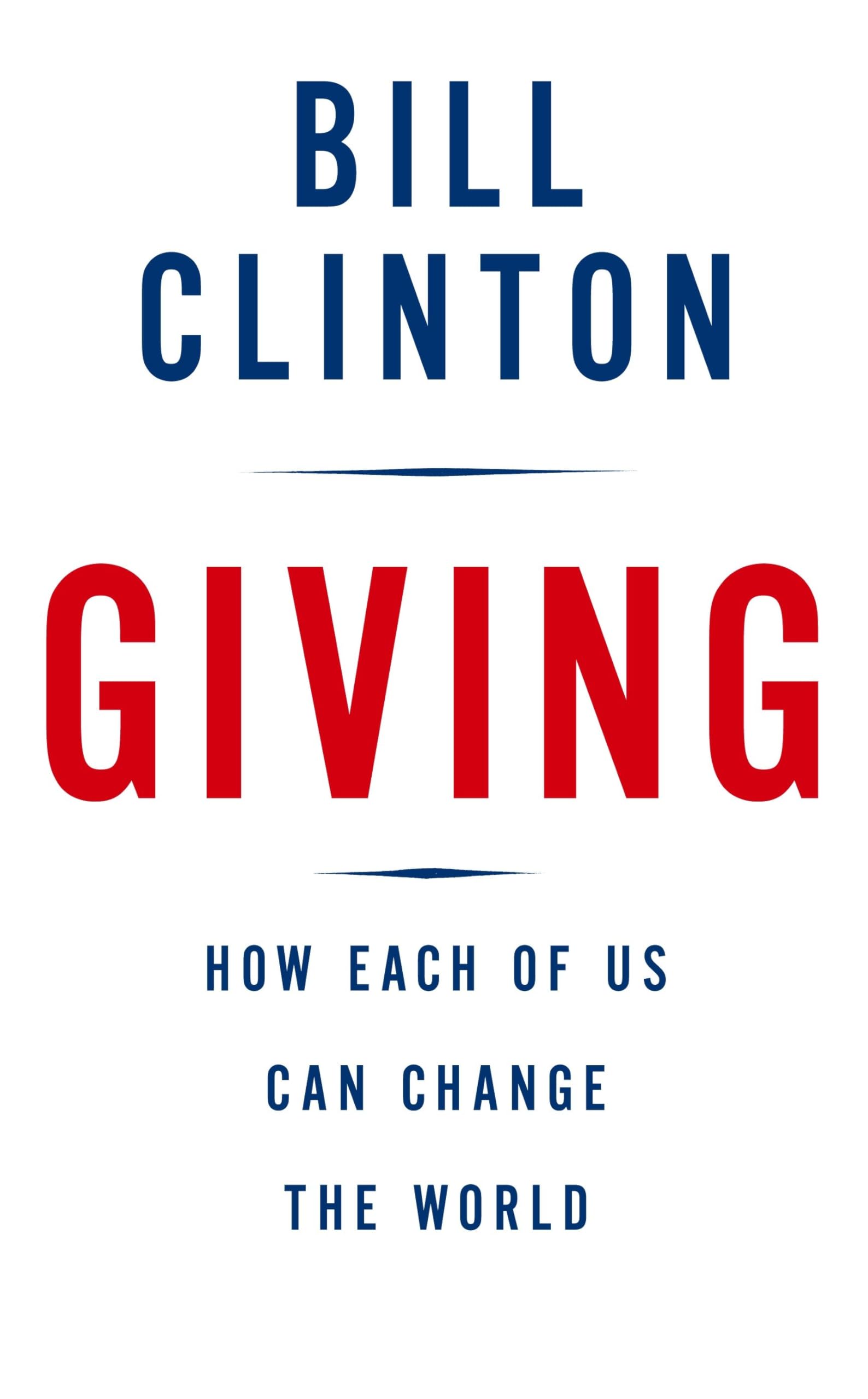 Giving: How Each of Us Can Change the World used book depot