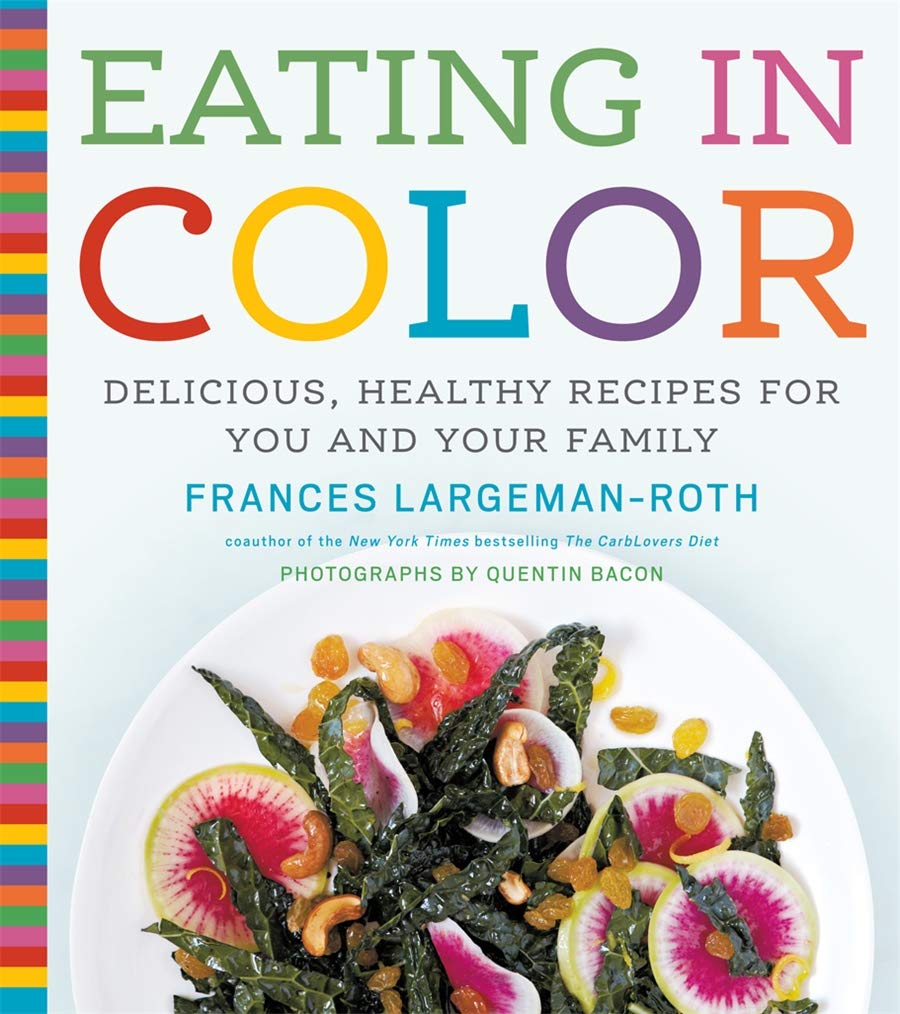 Eating in Color: Delicious, Healthy Recipes for You and Your Family used book depot