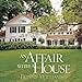 An Affair with a House [Hardcover] Williams, Bunny