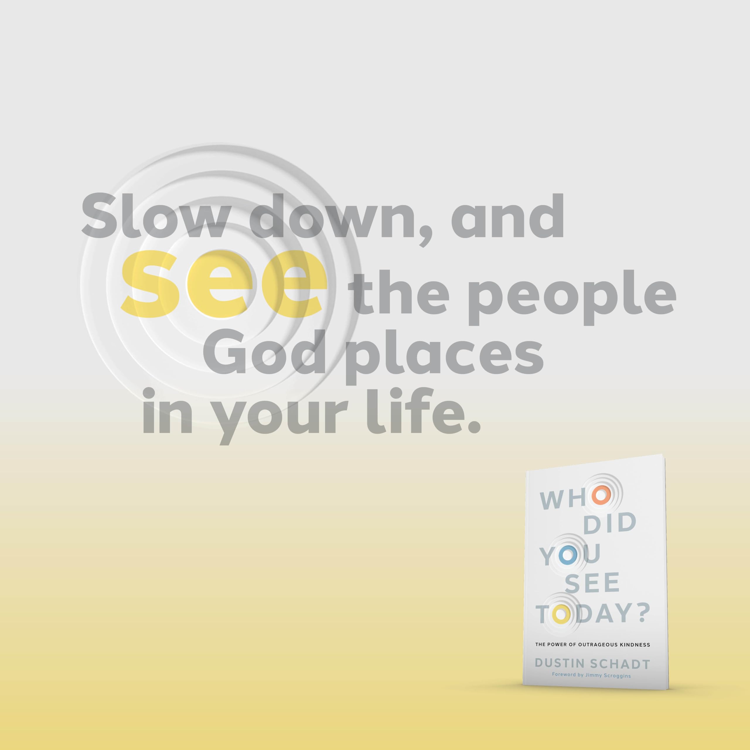 Who Did You See Today?: The Power of Outrageous Kindness used book depot