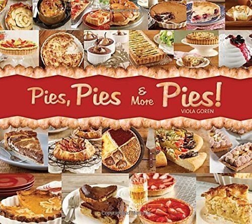 Pies, Pies & More Pies! by Goren, Viola (2010) Hardcover