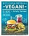 But I Could Never Go Vegan: 125 Recipes That Prove You Can Live Without Cheese, Its Not All Rabbit Food, and Your Friends Will Still Come Over for Dinner [Paperback] Turner, Kristy