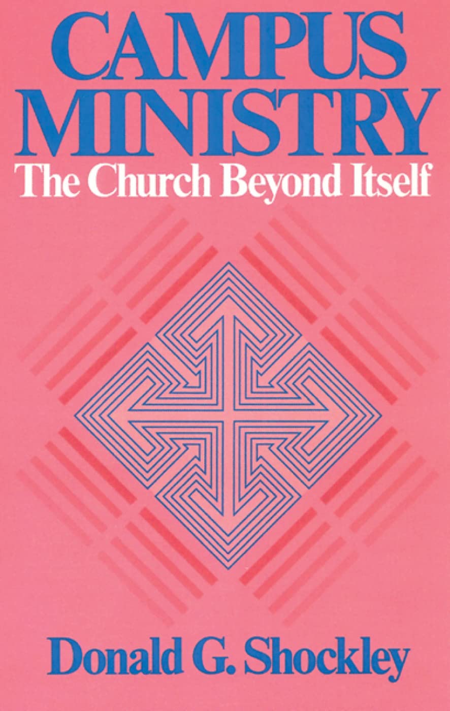 Campus Ministry: The Church Beyond Itself used book depot