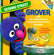 The Everything in the Whole Wide World Museum: With Lovable, Furry Old Grover (Pictureback(R)) used book depot