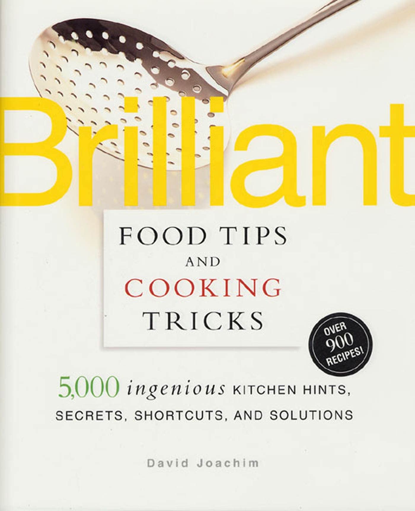 Brilliant Food Tips and Cooking Tricks: 5,000 Ingenious Kitchen Hints, Secrets, Shortcuts, and Solutions used book depot