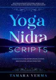 Yoga Nidra Scripts: 22 Meditations for Effortless Relaxation, Rejuvenation and Reconnection used book depot