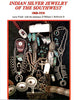 Indian Silver Jewelry of the Southwest: 1868-1930