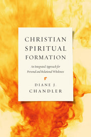 Christian Spiritual Formation: An Integrated Approach for Personal and Relational Wholeness used book depot