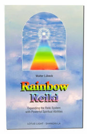 Rainbow Reiki: Expanding the Reiki System With Powerful Spiritual Abilities (Shangri-La Series) used book depot