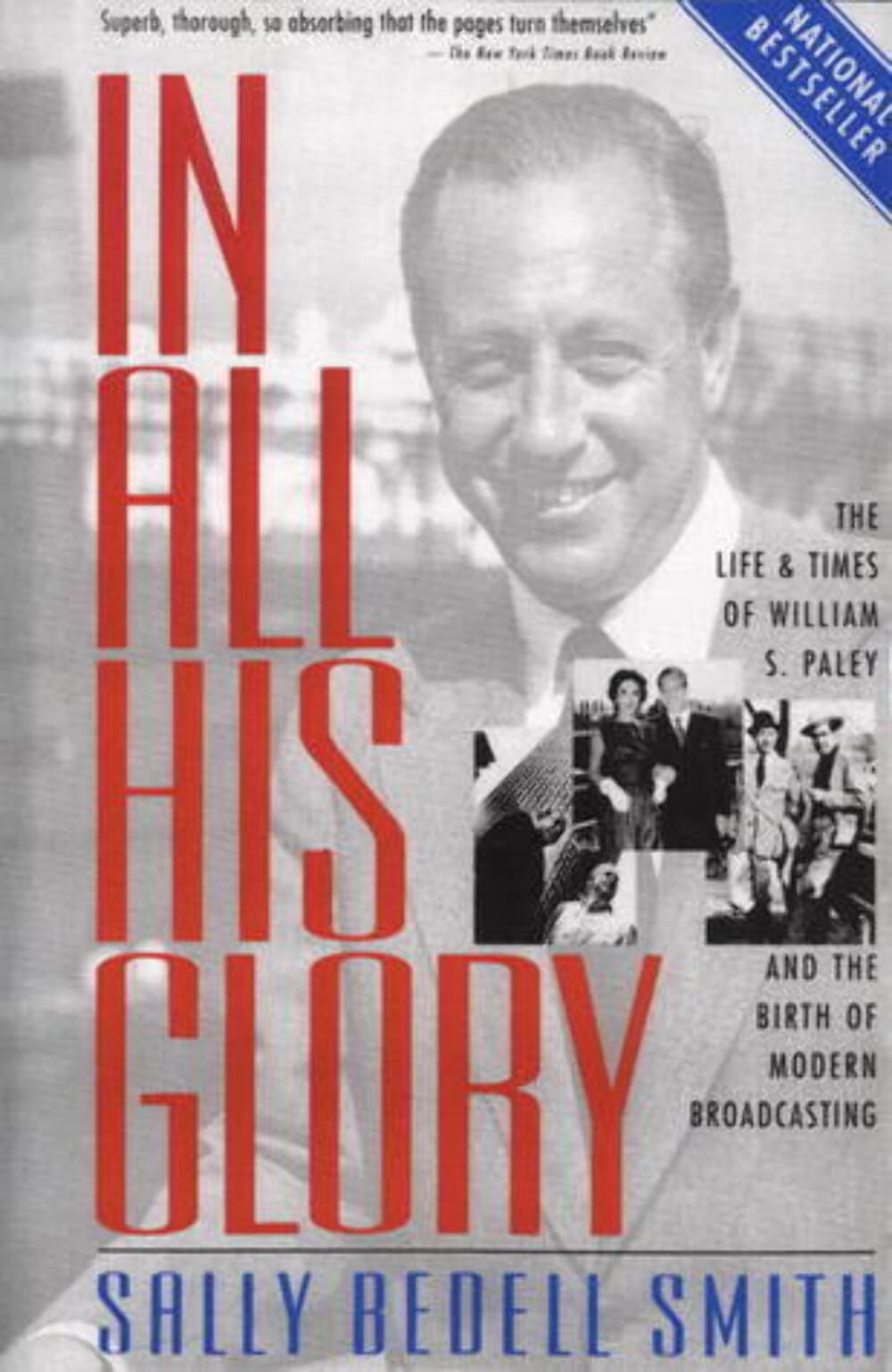 In All His Glory: The Life of William S. Paley : The Legendary Tycoon and His Brilliant Circle used book depot