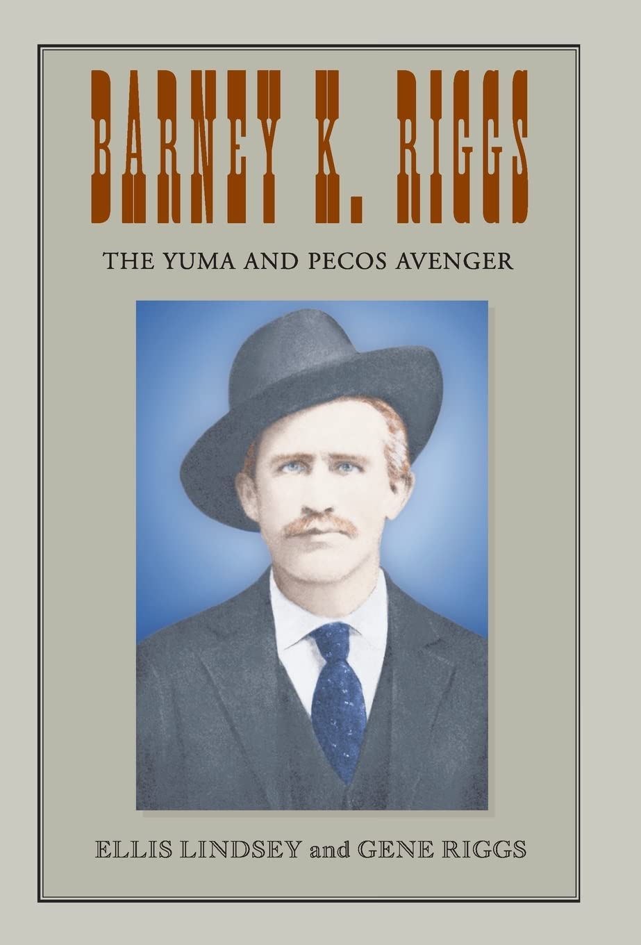 Barney K. Riggs: The Yuma and Pecos Avenger used book depot