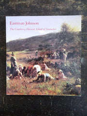 Eastman Johnson: The Cranberry Harvest, Island of Nantucket used book depot