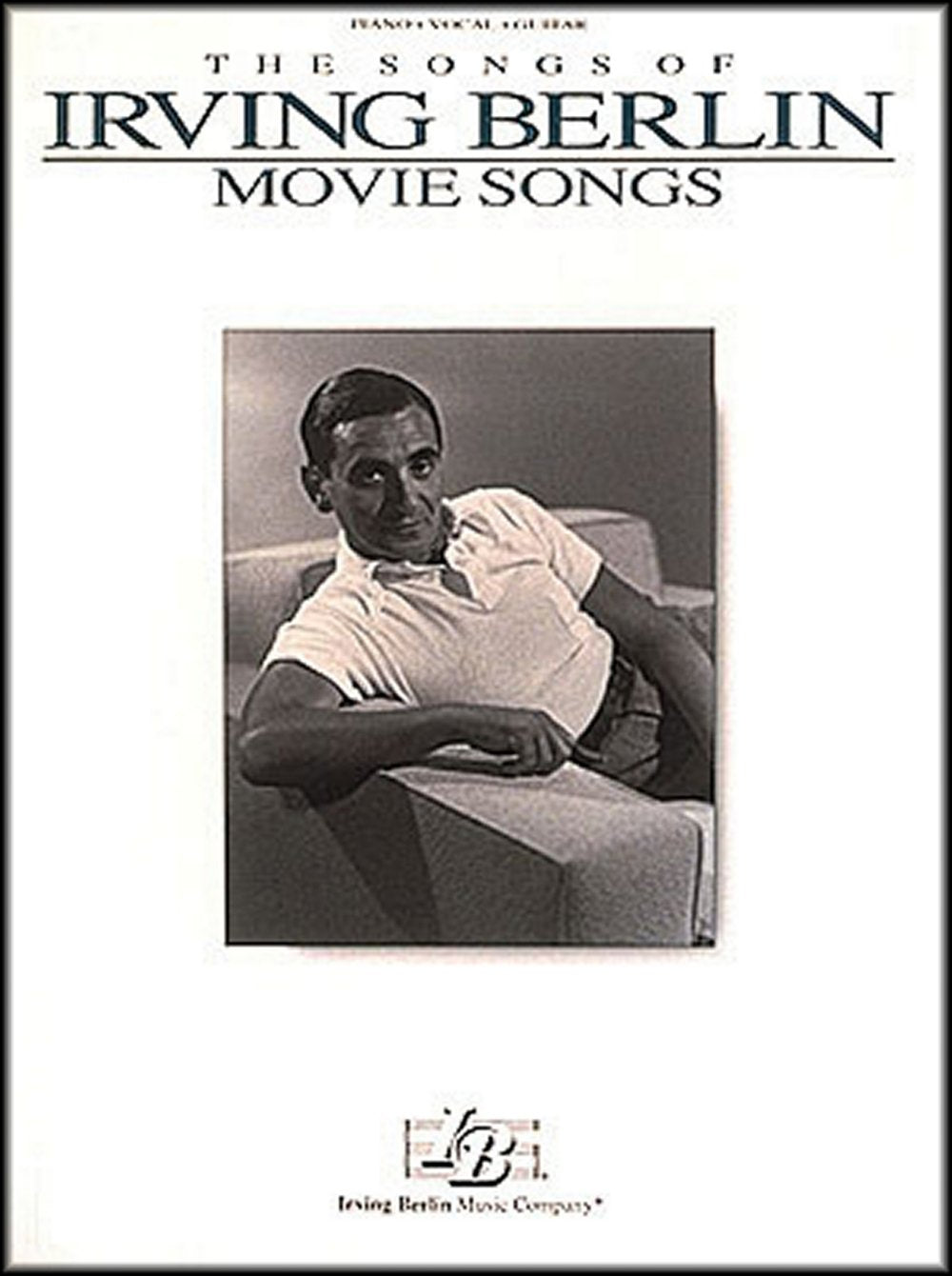 The Songs of Irving Berlin: Movie Songs used book depot