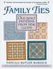 Family Ties: Old Quilt Patterns from New Cloth Burdick, Nancilu B