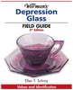 Warman's Depression Glass Field Guide (Warman's Field Guides)