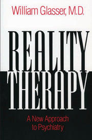 Reality Therapy: A New Approach to Psychiatry (Colophon Books) used book depot