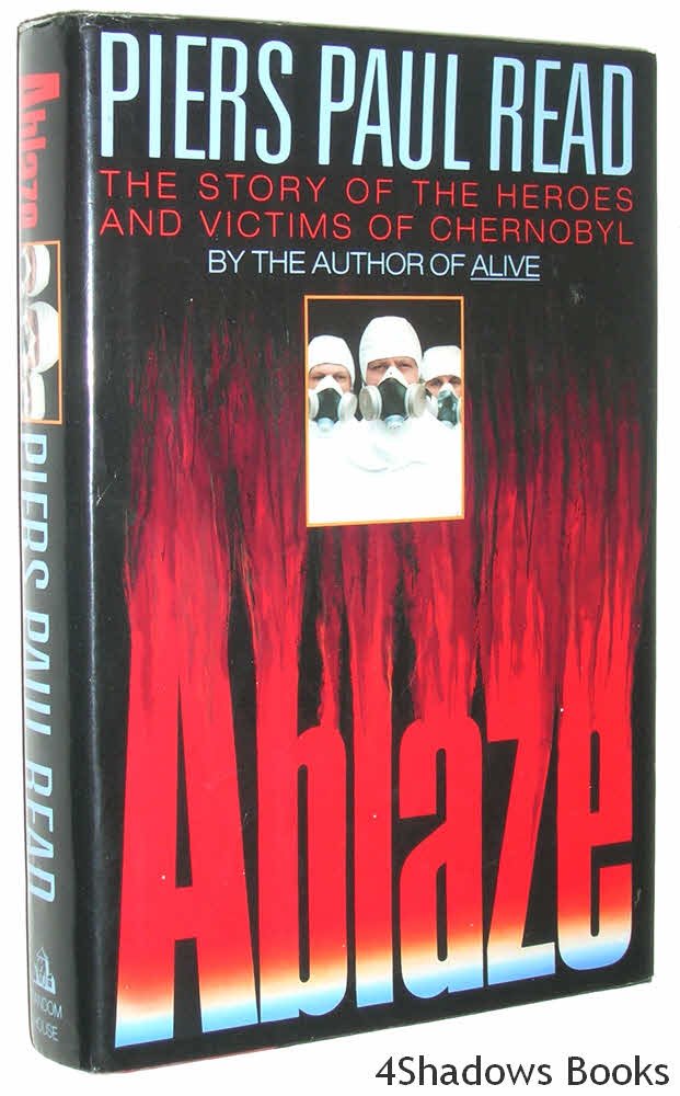 Ablaze: The Story of the Heroes and Victims of Chernobyl used book depot