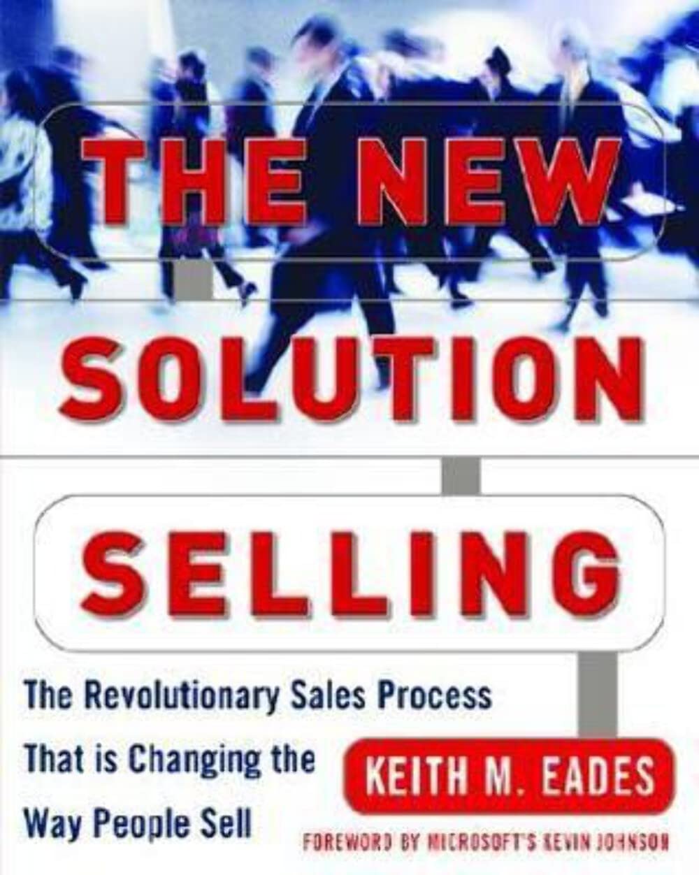 The New Solution Selling: The Revolutionary Sales Process That is Changing the Way People Sell used book depot