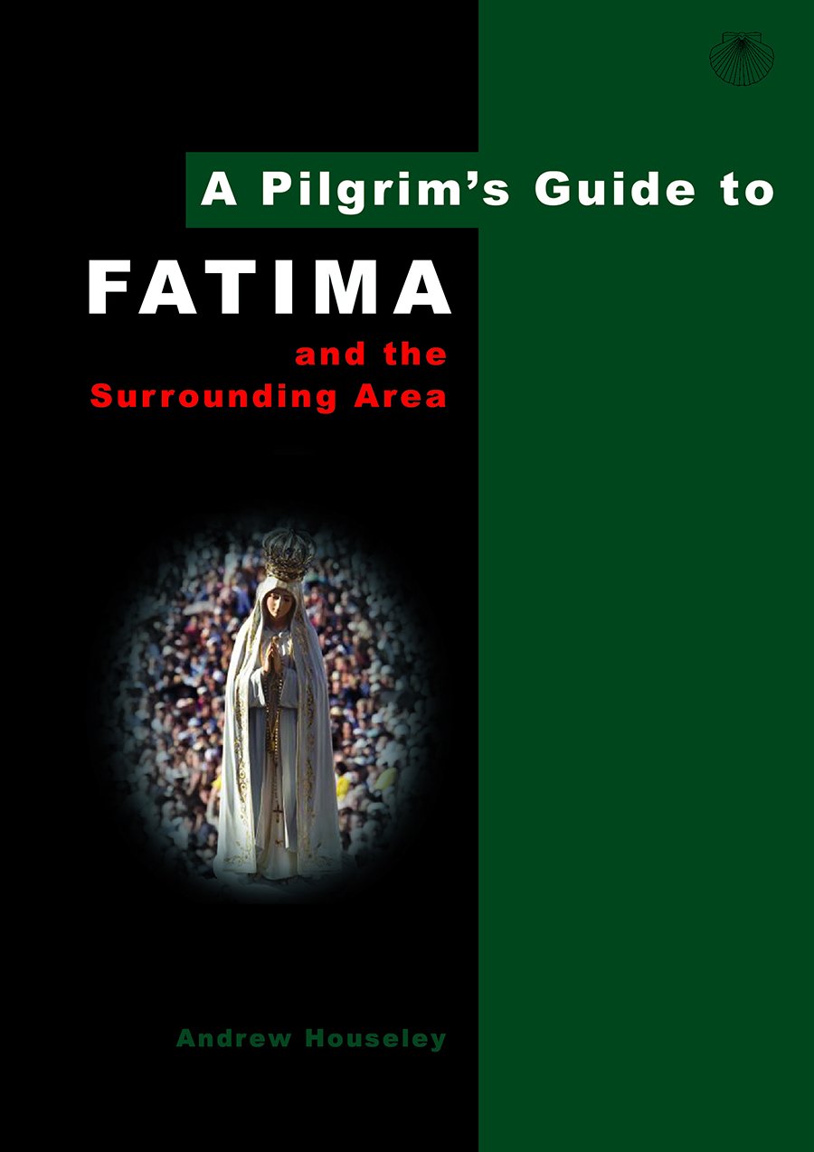 A Pilgrim's Guide to Fatima and the Surrounding Area used book depot
