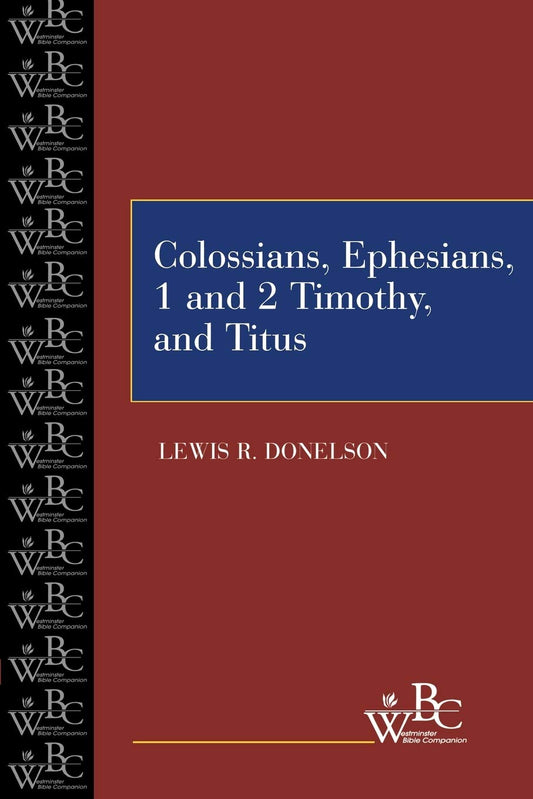 Colossians, Ephesians 1 and 2 Timothy and Titus [Paperback] Donelson, Lewis R