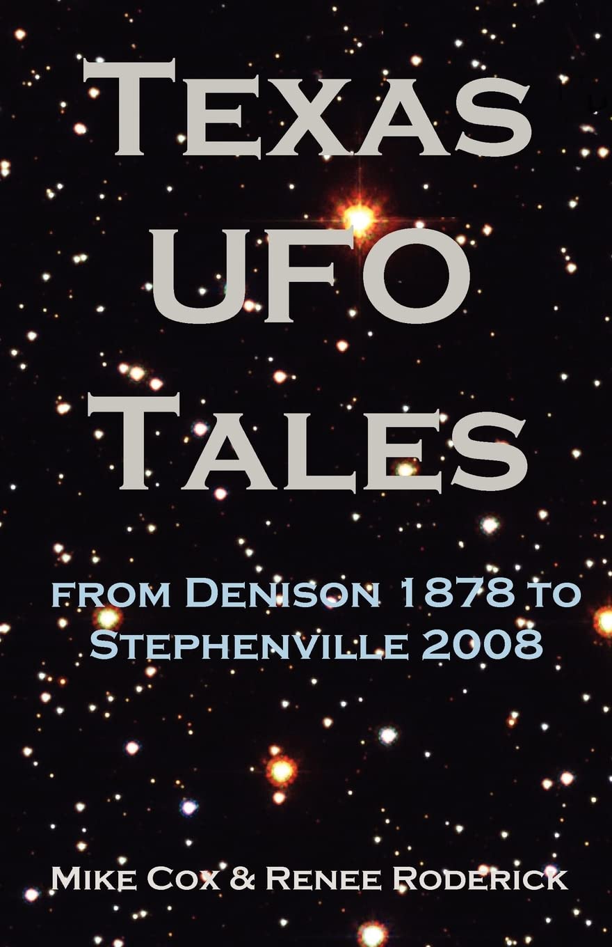 Texas UFO Tales: From Denison 1878 to Stephenville 2008 used book depot