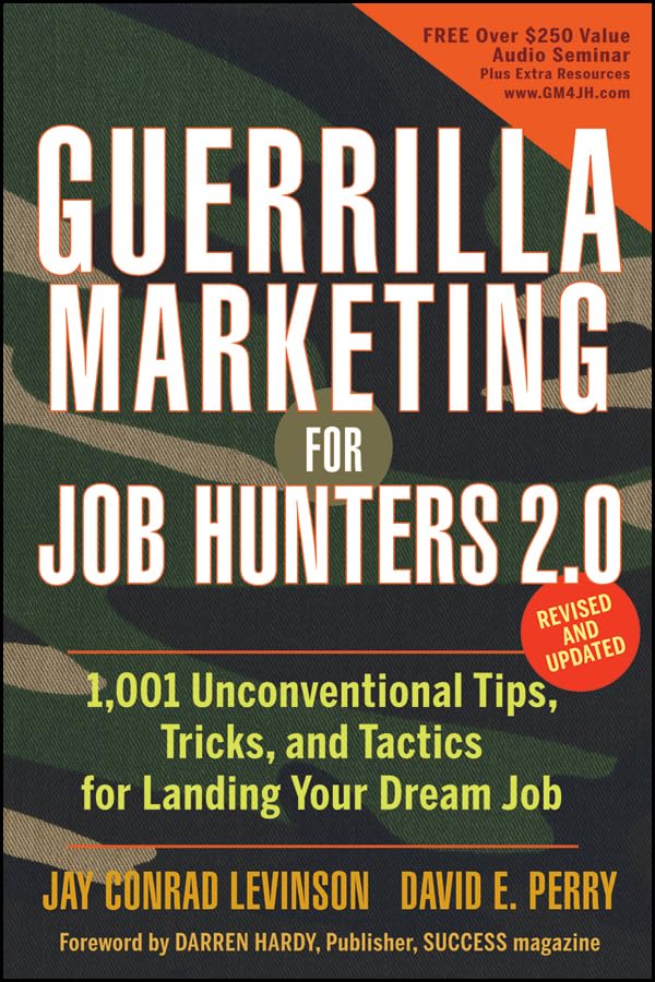 Guerrilla Marketing for Job Hunters 2.0: 1,001 Unconventional Tips, Tricks and Tactics for Landing Your Dream Job used book depot