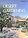 Desert Gardening [Paperback] Sunset Magazines  Books