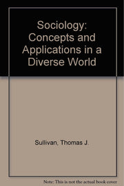 Sociology: Concepts and Applications for a Diverse World used book depot
