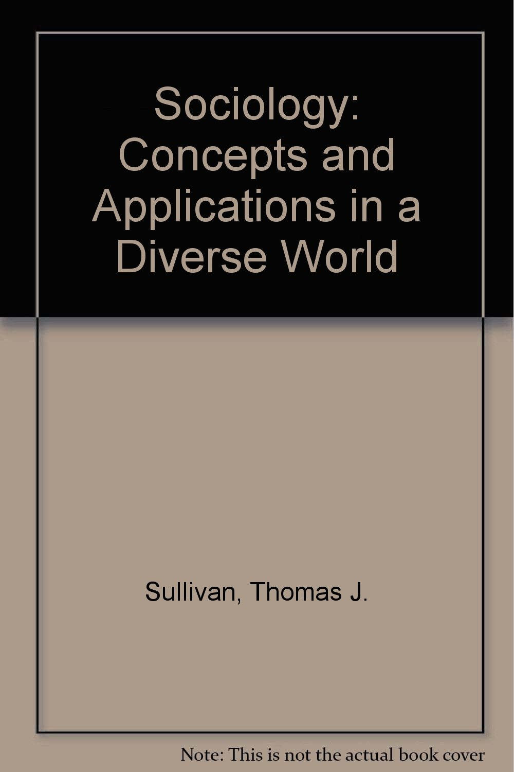 Sociology: Concepts and Applications for a Diverse World used book depot